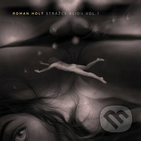 Hudobné CD: Roman Holý: Strážce klidu Vol. 1 LP (Hudobné albumy). Hudobné albumy, 2022 Hudobné CD: Roman Holý: Strážce klidu Vol. 1 LP (Hudobné albumy). Hudobné albumy, 2022