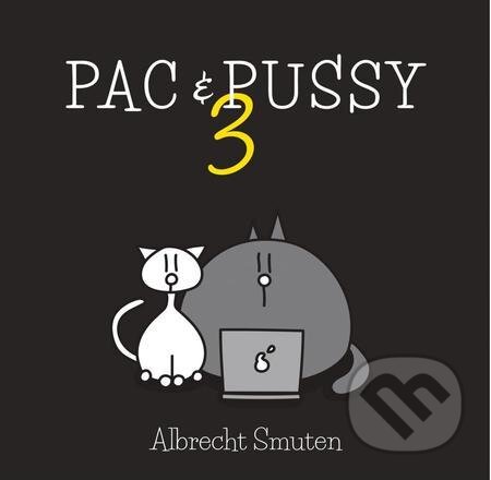 E-kniha: Pac & Pussy 3 (Albrecht Smuten). Epocha, 2021 E-kniha: Pac & Pussy 3 (Albrecht Smuten). Epocha, 2021