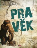 Kniha: Pravěk (Steve Parker). CooBoo CZ, 2012 Kniha: Pravěk (Steve Parker). CooBoo CZ, 2012