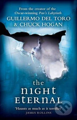 Kniha: The Night Eternal (Chuck Hogan a Guillermo del Toro). HarperCollins, 2012 Kniha: The Night Eternal (Chuck Hogan a Guillermo del Toro). HarperCollins, 2012