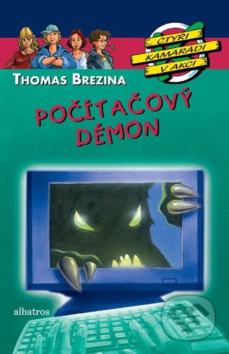 Kniha: Počítačový démon (Thomas C. Brezina). Albatros CZ, 2012 Kniha: Počítačový démon (Thomas C. Brezina). Albatros CZ, 2012