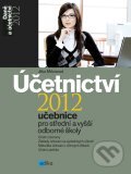 Kniha: Účetnictví 2012 (Jitka Mrkosová). Edika, 2012 Kniha: Účetnictví 2012 (Jitka Mrkosová). Edika, 2012