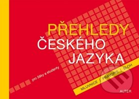 Kniha: Přehledy českého jazyka (Alter). Alter, 2012 Kniha: Přehledy českého jazyka (Alter). Alter, 2012