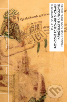 Kniha: Rozhodné pojednání o vztahu náboženství a filosofie (Ibn Rušd). Academia, 2012 Kniha: Rozhodné pojednání o vztahu náboženství a filosofie (Ibn Rušd). Academia, 2012