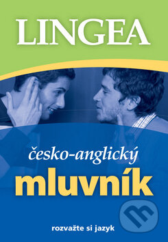 Kniha: Česko-anglický mluvník (Autorský kolektiv). Lingea, 2008 Kniha: Česko-anglický mluvník (Autorský kolektiv). Lingea, 2008