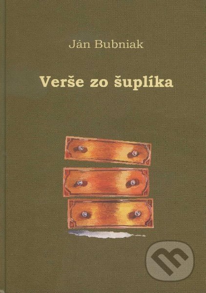 Verše zo šuplíka - Ján Bubniak, Ján Bubniak, 2012