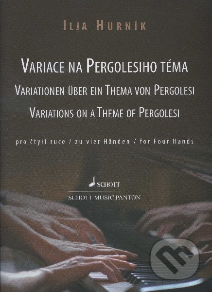 Variace na Pergolesiho téma pro čtyři ruce - Ilja Hurník, Panton, 2012