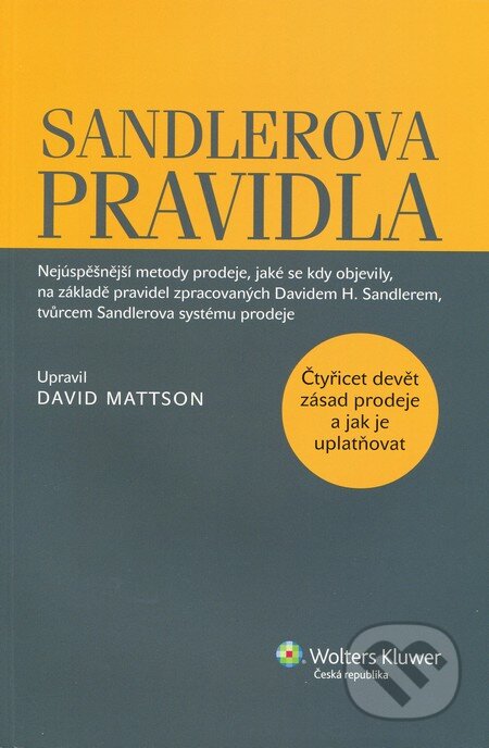 Kniha: Sandlerova pravidla (David H. Sandler). Wolters Kluwer ČR, 2012 Kniha: Sandlerova pravidla (David H. Sandler). Wolters Kluwer ČR, 2012