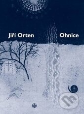 Kniha: Ohnice (Jiří Orten). Vyšehrad, 2012 Kniha: Ohnice (Jiří Orten). Vyšehrad, 2012