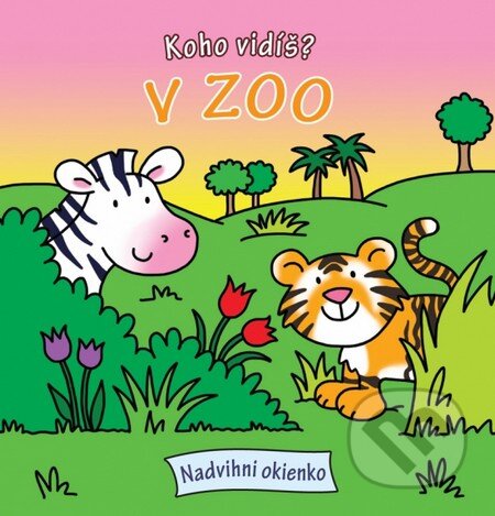 Kniha: V ZOO (Svojtka&Co.). Svojtka&Co., 2012 Kniha: V ZOO (Svojtka&Co.). Svojtka&Co., 2012