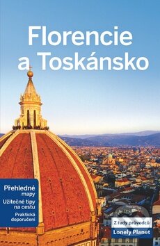 Kniha: Florencie a Toskánsko (Svojtka&Co.). Svojtka&Co., 2012 Kniha: Florencie a Toskánsko (Svojtka&Co.). Svojtka&Co., 2012