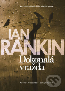 Kniha: Dokonalá vražda (Ian Rankin). BB/art, 2012 Kniha: Dokonalá vražda (Ian Rankin). BB/art, 2012