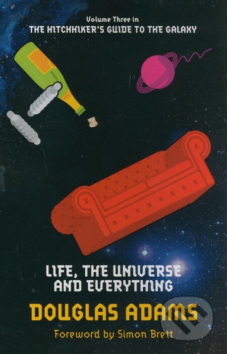 Kniha: Life, the Universe and Everything (Douglas Adams). Pan Macmillan, 2009 Kniha: Life, the Universe and Everything (Douglas Adams). Pan Macmillan, 2009