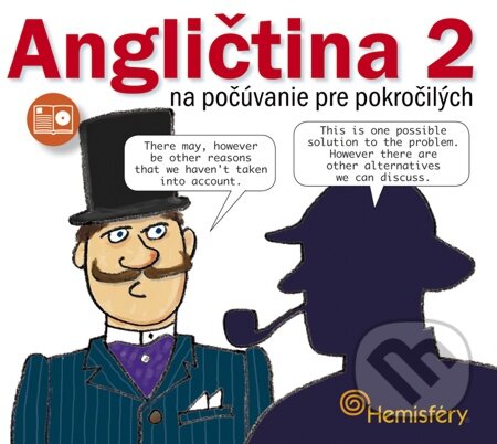 E-kniha: Angličtina 2 na počúvanie pre pokročilých (Lucie Meisnerová a Roman Baroš). Hemisféry E-kniha: Angličtina 2 na počúvanie pre pokročilých (Lucie Meisnerová a Roman Baroš). Hemisféry
