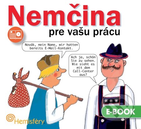 E-kniha: Nemčina pre vašu prácu (Lucie Meisnerová). Hemisféry, 2012 E-kniha: Nemčina pre vašu prácu (Lucie Meisnerová). Hemisféry, 2012