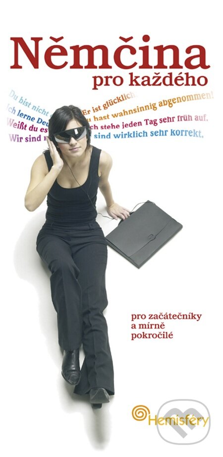 E-kniha: Němčina pro každého (Lucie Meisnerová a Roman Baroš). Hemisféry, 2012 E-kniha: Němčina pro každého (Lucie Meisnerová a Roman Baroš). Hemisféry, 2012