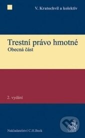 Kniha: Trestní právo hmotné (Vladimír Kratochvíl). C. H. Beck Kniha: Trestní právo hmotné (Vladimír Kratochvíl). C. H. Beck