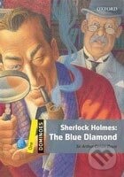 Kniha: Sherlock Holmes: The Blue Diamond (Oxford University Press). Oxford University Press, 2009 Kniha: Sherlock Holmes: The Blue Diamond (Oxford University Press). Oxford University Press, 2009