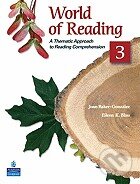 Kniha: World of Reading 3 (Joan Baker-Gonzalez). Pearson, 2009 Kniha: World of Reading 3 (Joan Baker-Gonzalez). Pearson, 2009