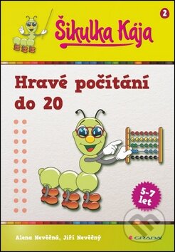 Kniha: Šikulka Kája - Hravé počítání do 20 (Alena Nevěčná a Jiří Nevěčný). Grada, 2012 Kniha: Šikulka Kája - Hravé počítání do 20 (Alena Nevěčná a Jiří Nevěčný). Grada, 2012
