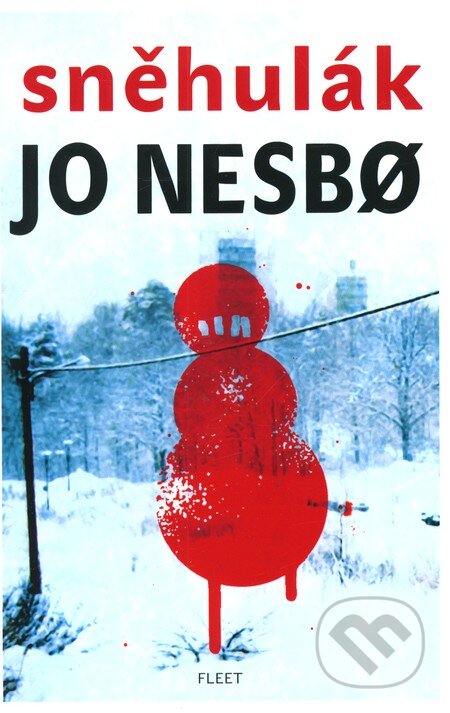 Kniha: Sněhulák (Jo Nesbo). Kniha Zlín, 2012 Kniha: Sněhulák (Jo Nesbo). Kniha Zlín, 2012