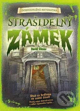 Kniha: Strašidelný zámek (David Glover). Rebo, 2012 Kniha: Strašidelný zámek (David Glover). Rebo, 2012