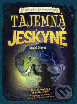 Kniha: Tajemná jeskyně (David Glover). Rebo, 2012 Kniha: Tajemná jeskyně (David Glover). Rebo, 2012