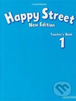 Kniha: Happy Street 1 - Teacher's Book (Oxford University Press). Oxford University Press, 2009 Kniha: Happy Street 1 - Teacher's Book (Oxford University Press). Oxford University Press, 2009