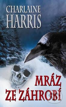 Kniha: Mráz ze záhrobí (Charlaine Harris). Baronet, 2012 Kniha: Mráz ze záhrobí (Charlaine Harris). Baronet, 2012