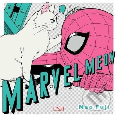 Kniha: Marvel Meow (Nao Fuji). Viz Media, 2021 Kniha: Marvel Meow (Nao Fuji). Viz Media, 2021