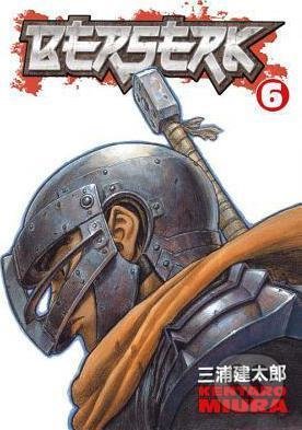 Kniha: Berserk 6 (Kentaro Miura). Dark Horse, 2005 Kniha: Berserk 6 (Kentaro Miura). Dark Horse, 2005