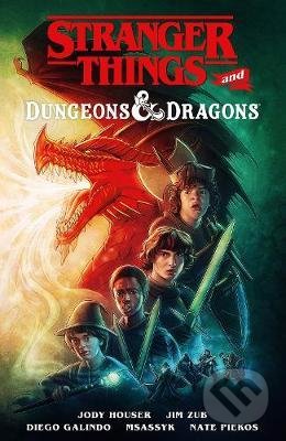 Kniha: Stranger Things And Dungeons & Dragons (Jim Zub, Jody Houser a Stefano Martino). Dark Horse, 2021 Kniha: Stranger Things And Dungeons & Dragons (Jim Zub, Jody Houser a Stefano Martino). Dark Horse, 2021