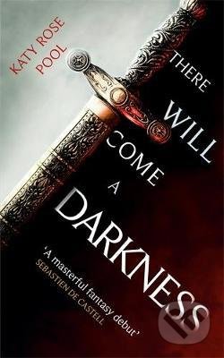 Kniha: There Will Come a Darkness (Katy Rose Pool). Little, Brown, 2020 Kniha: There Will Come a Darkness (Katy Rose Pool). Little, Brown, 2020