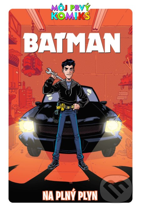 Kniha: Batman (Shea Fontana). Slovart, Crew, 2022 Kniha: Batman (Shea Fontana). Slovart, Crew, 2022