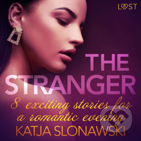 Audiokniha: The Stranger - 8 exciting stories for a romantic evening (EN) (Katja Slonawski). Saga Egmont, 2021 Audiokniha: The Stranger - 8 exciting stories for a romantic evening (EN) (Katja Slonawski). Saga Egmont, 2021