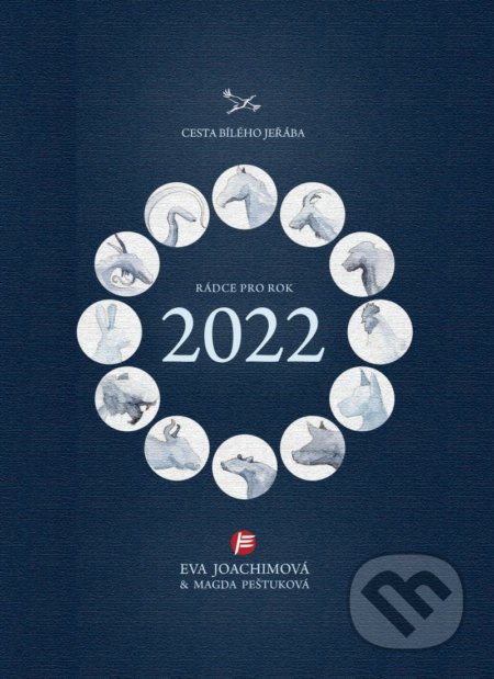 Kniha: Rádce pro rok 2022 (Eva Joachimová). Body & Harmony, 2021 Kniha: Rádce pro rok 2022 (Eva Joachimová). Body & Harmony, 2021
