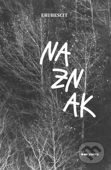 Kniha: Naznak (Erubescit). Pointa, 2021 Kniha: Naznak (Erubescit). Pointa, 2021