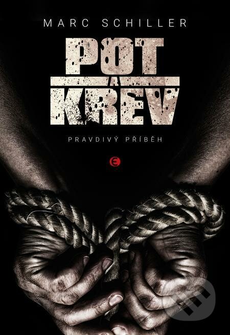 E-kniha: Pot a krev (Marc Schiller). Epocha, 2021 E-kniha: Pot a krev (Marc Schiller). Epocha, 2021