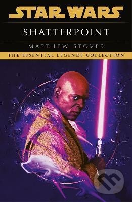 Kniha: Star Wars: Shatterpoint (Matthew Stover). Cornerstone, 2021 Kniha: Star Wars: Shatterpoint (Matthew Stover). Cornerstone, 2021