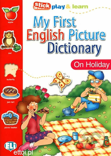 Kniha: My First English Picture Dictionary: On Holiday (Joy Olivier). Eli, 2002 Kniha: My First English Picture Dictionary: On Holiday (Joy Olivier). Eli, 2002