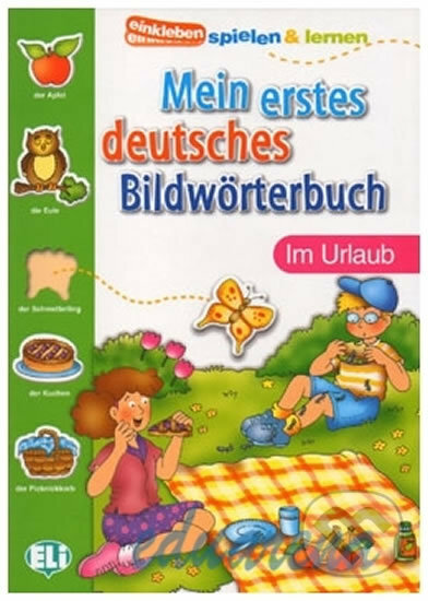 Kniha: Mein Erstes Deutsches Bildwörterbuch: Im Urlaub (Joy Olivier). Eli, 2002 Kniha: Mein Erstes Deutsches Bildwörterbuch: Im Urlaub (Joy Olivier). Eli, 2002