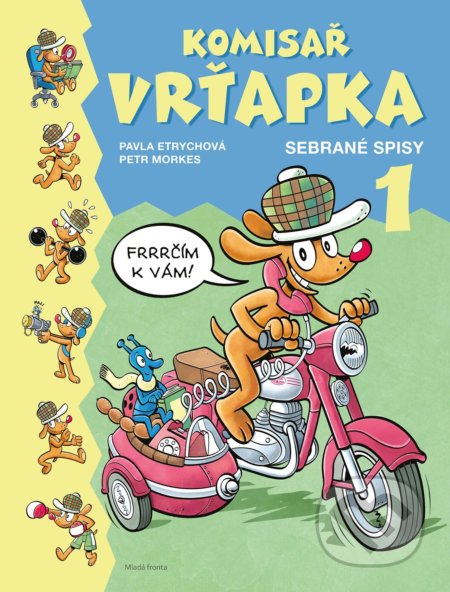 Kniha: Komisař Vrťapka: Sebrané spisy 1 (Pavla Etrychová). Mladá fronta, 2021 Kniha: Komisař Vrťapka: Sebrané spisy 1 (Pavla Etrychová). Mladá fronta, 2021