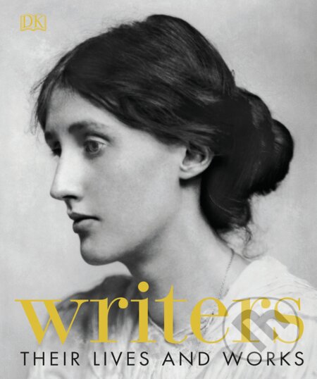 Kniha: Writers (Dorling Kindersley). Dorling Kindersley, 2018 Kniha: Writers (Dorling Kindersley). Dorling Kindersley, 2018