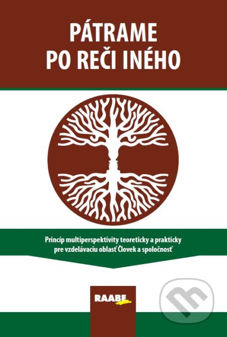 Kniha: Pátrame po reči iného (Viliam Kratochvíl). Raabe, 2021 Kniha: Pátrame po reči iného (Viliam Kratochvíl). Raabe, 2021