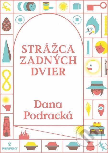 E-kniha: Strážca zadných dvier (Dana Podracká). Perfekt, 2020 E-kniha: Strážca zadných dvier (Dana Podracká). Perfekt, 2020