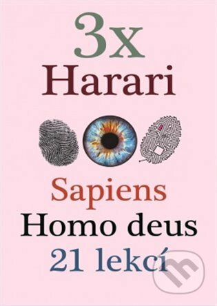 Kniha: 3x Harari - Sapiens, Homo deus a 21 lekcí pro 21. století (Yuval Noah Harari). Leda, 2021 Kniha: 3x Harari - Sapiens, Homo deus a 21 lekcí pro 21. století (Yuval Noah Harari). Leda, 2021