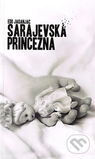 Sarajevská princezna - Edo Jaganjac, Sifty 52, 2021