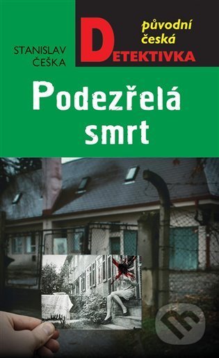 Kniha: Podezřelá smrt (Stanislav Češka). Moba, 2022 Kniha: Podezřelá smrt (Stanislav Češka). Moba, 2022