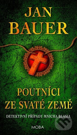 Kniha: Poutníci ze Svaté země (Jan Bauer). Moba, 2022 Kniha: Poutníci ze Svaté země (Jan Bauer). Moba, 2022