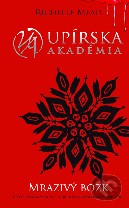 Kniha: Mrazivý bozk (Richelle Mead). Slovart, 2022 Kniha: Mrazivý bozk (Richelle Mead). Slovart, 2022